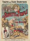 Théâtre des Folies-Dramatiques. La Fauvette du Temple, opéra comique en 3 actes, paroles de M.M. Paul Burani & Eugène Humbert