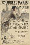 Journées de Paris. 14 juillet 1915 au profit des oeuvres de guerre de l’Hotel-de-Ville