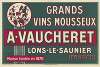 Grands vins mousseux. A. Vaucheret, Lons-le-Saunier (France)