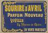 Sourire d’Avril, parfum nouveau. Viville, 24 avenue de l’Opéra. En vente partout