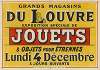 Grands magasins du Louvre, exposition spéciale de Jouets. Lundi 4 décembre