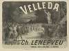 Velleda, opéra en 4 actes, musique de Ch. Lenepveu, paroles de M.M. A. Chalamel & J. Chantepie