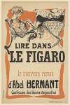 Lire dans Le Figaro le nouveau roman d’Abel Hermant Confession d’un Homme d’aujourd’hui