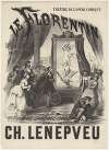 Théâtre de l’Opéra-Comique. Le Florentin. Opéra-comique en 3 actes