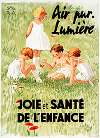 Sécurité Sociale. Air pur – Lumière. Joie et santé de l’enfance