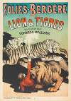 Folies-Bergere Lion & Tigres Du Dompteur Edwards Williams