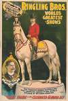 Ringling Bros. world’s greatest shows. The perfect horse ‘Silver King’ … ridden by Mr. John O’Brien …