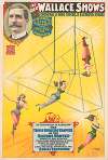 The great Wallace shows An innovation in aerialism, the triple revolving trapeze of the sisters Vortex