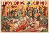 Eddy Bros. 3 ring circus