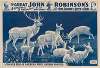 The great John Robinson’s 4 ring circus… A monster herd of American white antelope and deer