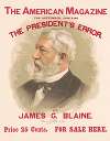 The American magazine for September, contains The president’s error, by James G. Blaine