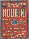 Europe’s eclipsing sensation; Harry Houdini, the world’s handcuff king and prison breaker