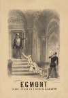 Egmont. Drame lyrique en 4 actes de G. Salvayre