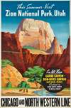 This summer – visit Zion National Park, Utah. Chicago and North Western Line