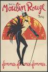 Bal du Moulin Rouge Paris; Femmes, Femmes, Femmes