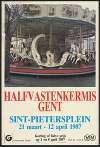 Halfvastenkermis Gent; Sint-Pietersplein; 21 maart – 12 april 1987