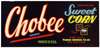 Chobee Brand Sweet Corn Label