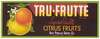Tru-Frutte Brand Citrus Fruit Label