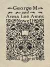 George M. and Anna Lee Ames Nowell, Ex Libris inscribed