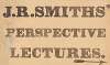 J. R. Smiths’ perspective lectures