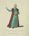 The ceremonial habit of the grand vizier in 1700. Le grand visir en habit de ceremonie.