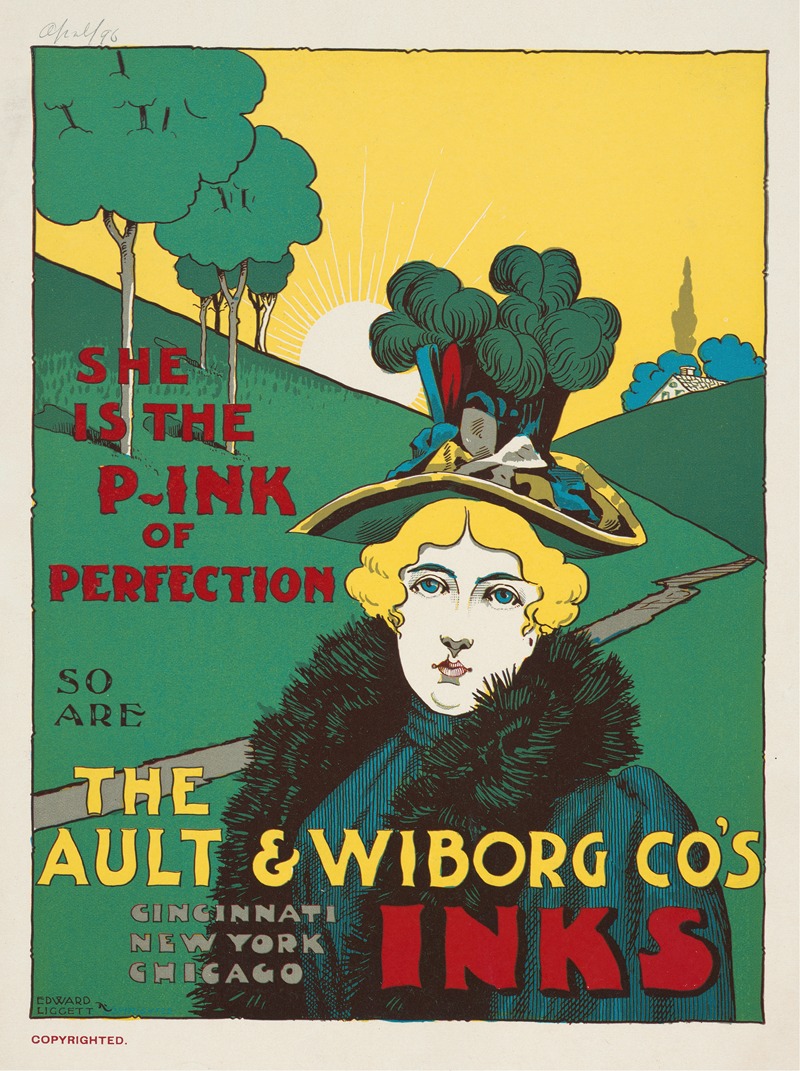 Edward Liggett - She is the pink of perfection so are the Ault and Wiborg Co,’s inks