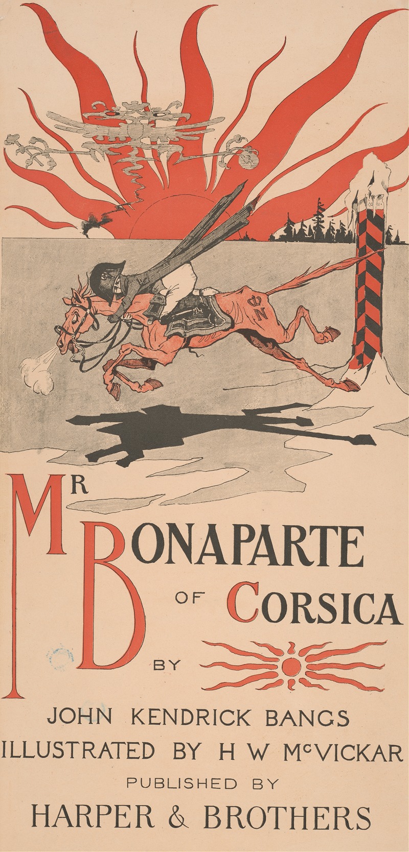 Harry Whitney McVickar - Mr. Bonaparte of Corsica