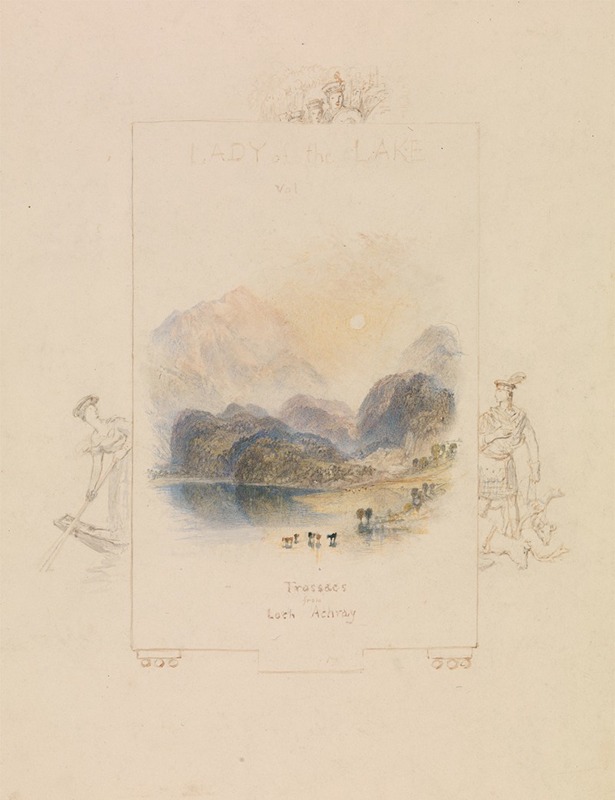 Joseph Mallord William Turner - Design for an Illustration for Walter Scott’s ‘Lady of the Lake’, Loch Achray