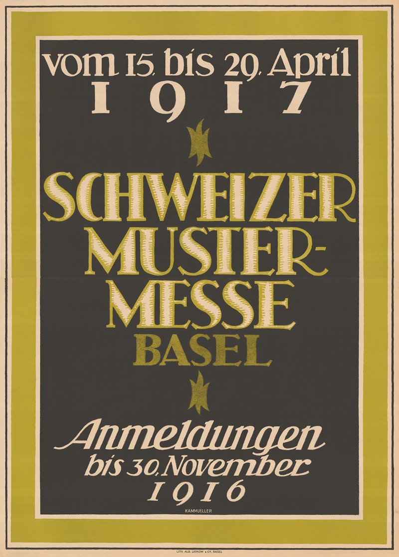 Paul Kammüller - Vom 15. bis 29. April 1917, Schweizer Mustermesse Basel, Anmeldungen bis 30. November 1916