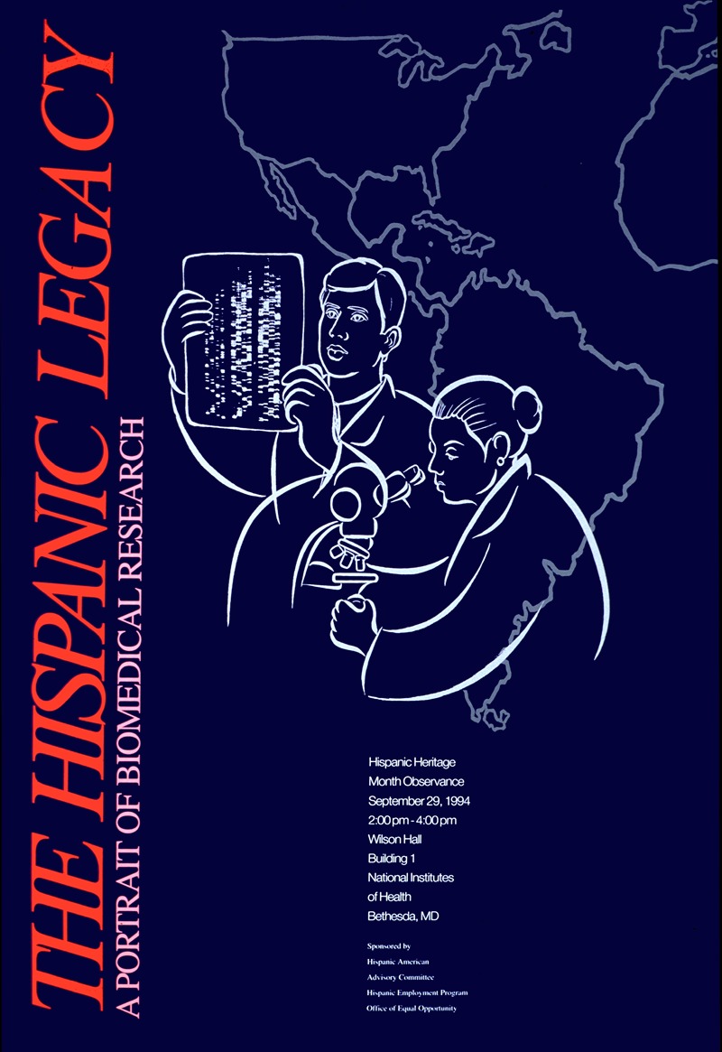 National Institutes of Health - The Hispanic legacy; a portrait of biomedical research