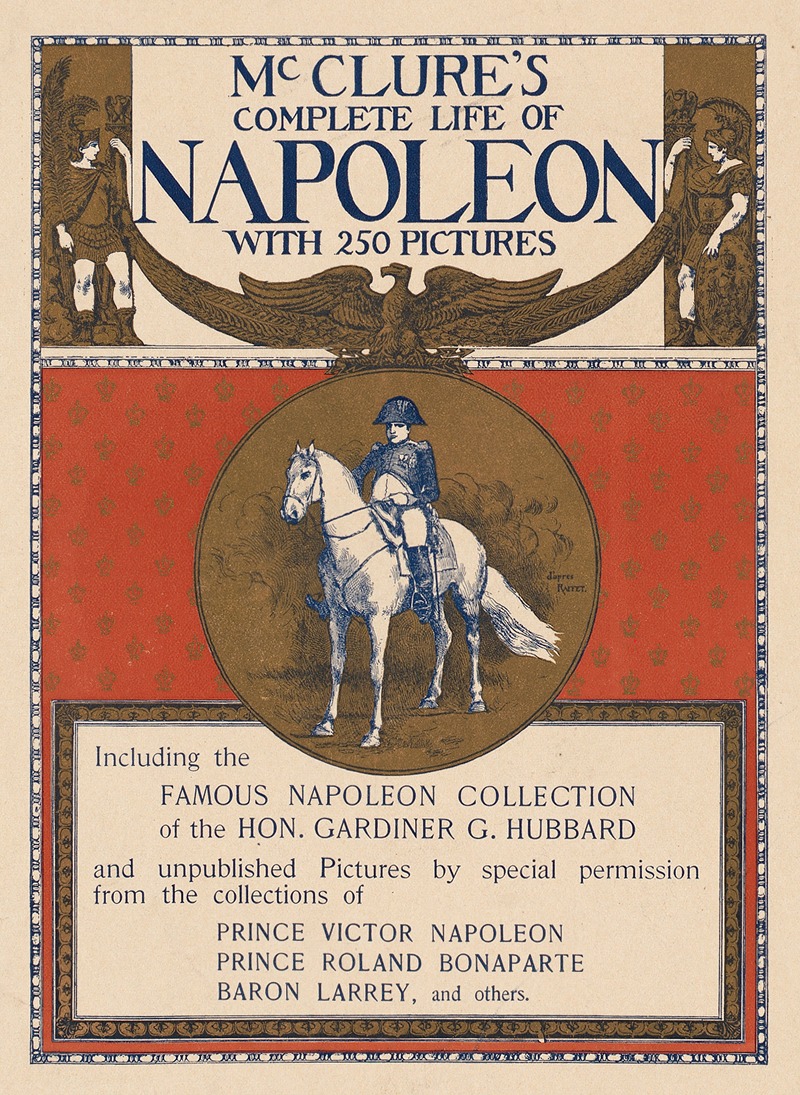 Anonymous - McClure’s complete life of Napoleon with 250 pictures