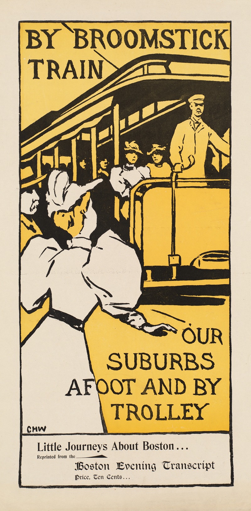 Charles Herbert Woodbury - By broomstick train, our suburbs afoot & by trolley