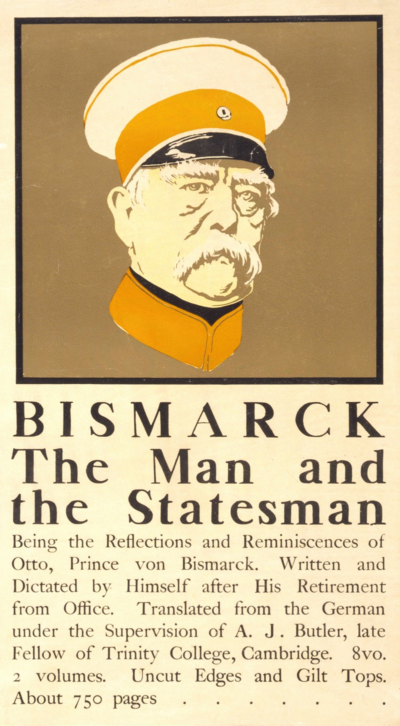 Edward Penfield - Bismarck, the man & the statesman