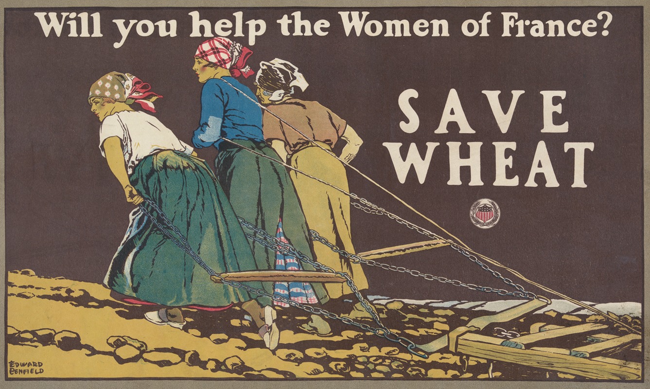 Edward Penfield - Will you help the women of France, Save wheat