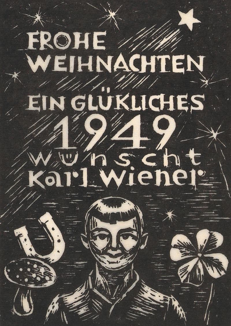 Karl Wiener - Frohe Weihnachten Ein glückliches 1949 wünscht