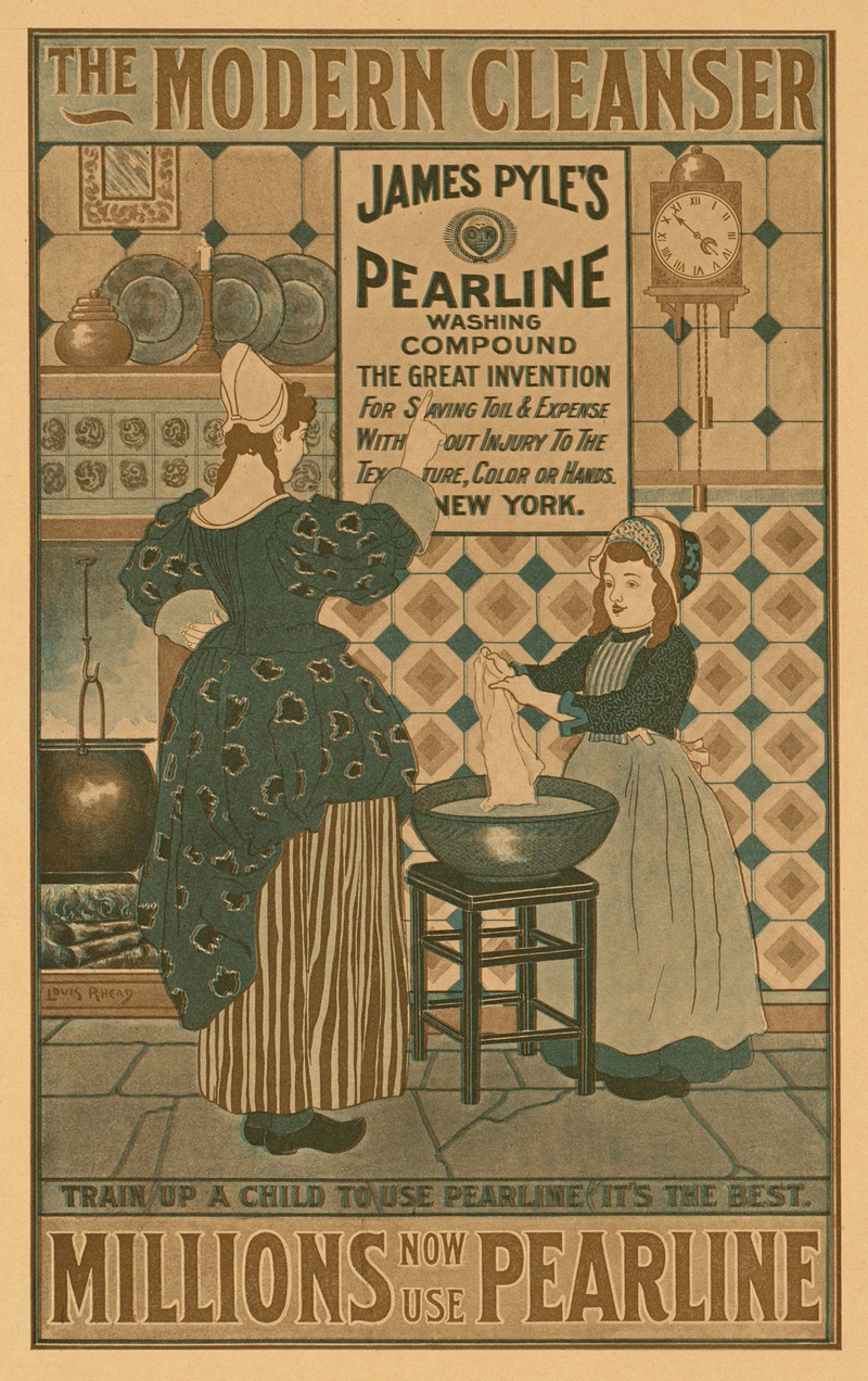 Louis Rhead - The modern cleanser, millions now use Pearline
