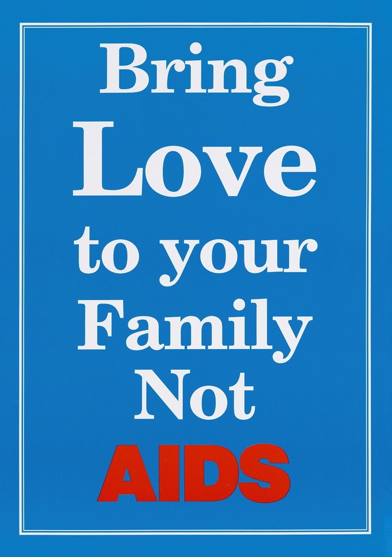 Anonymous - Bring love to your family not AIDS