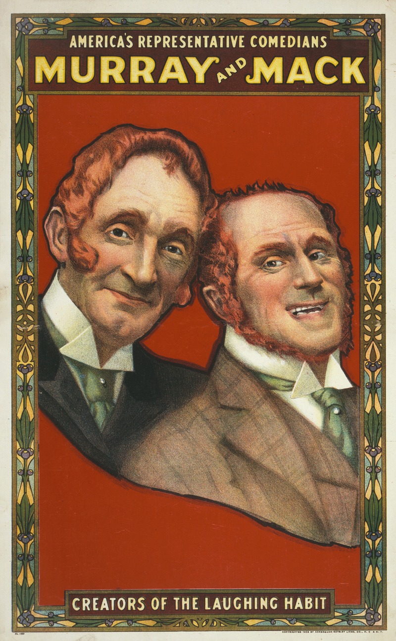 Ackermann-Quigley Litho. Co - America’s representative comedians, Murray and Mack creators of the laughing habit.