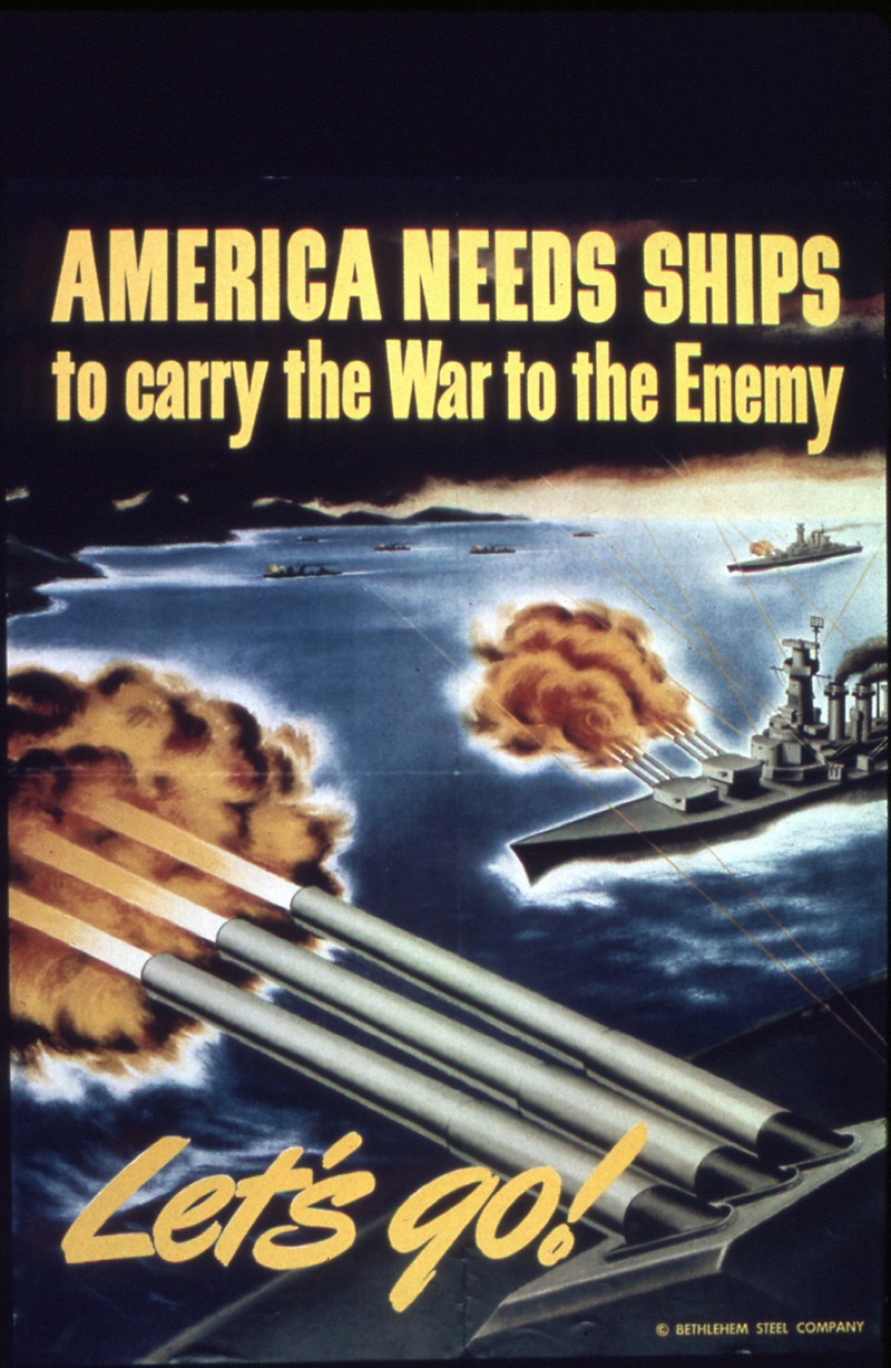 Anonymous - America needs ships to carry the war to the enemy