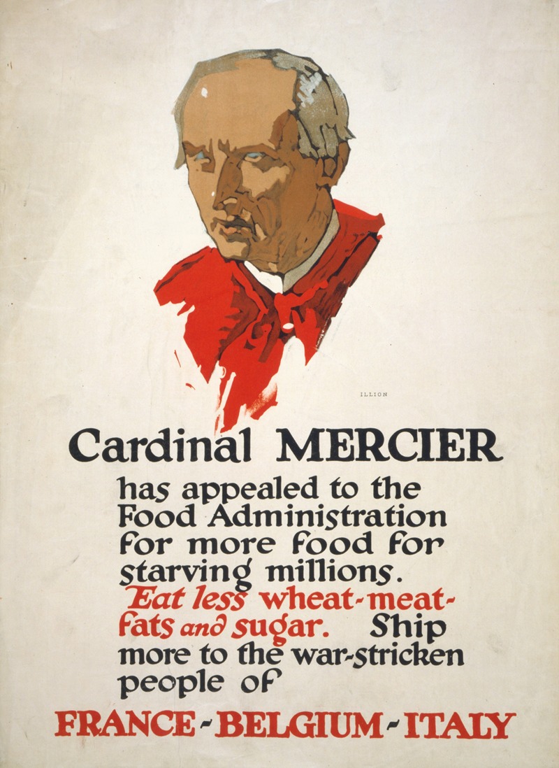 George Illian - Cardinal Mercier has appealed to the Food Administration for more food for starving millions