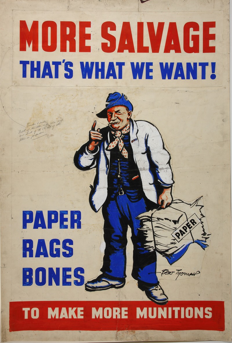 Bert Thomas - More salvage – thats what we want. Paper, rags, bones to make more munitions