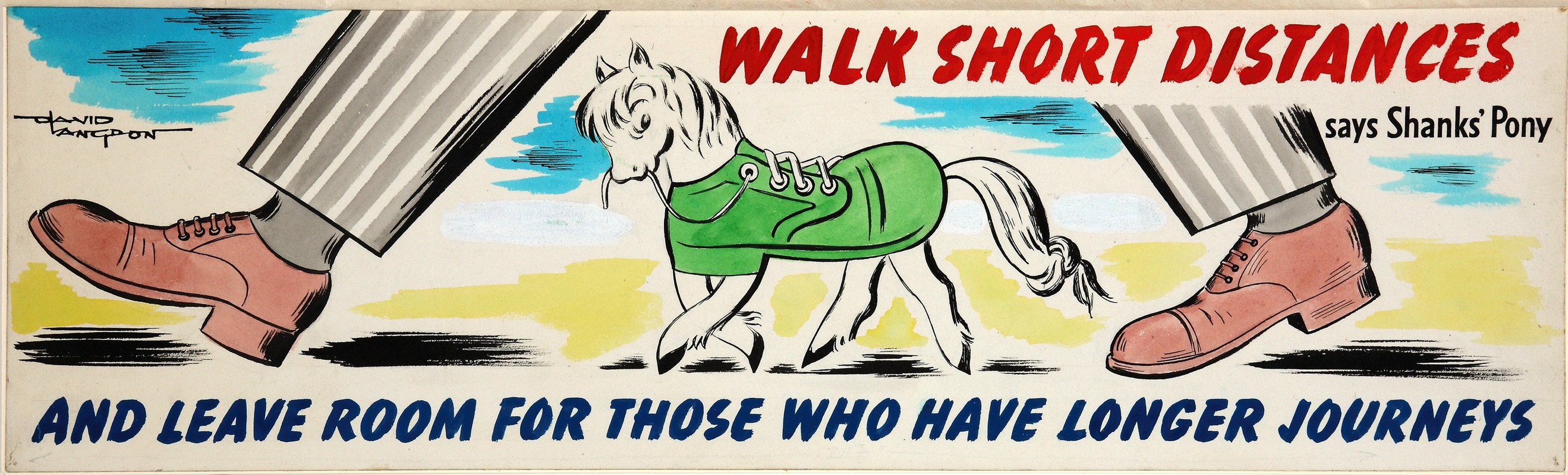 David Langdon - Walk short distances says Shanks’ Pony and leave room for those who have longer journeys