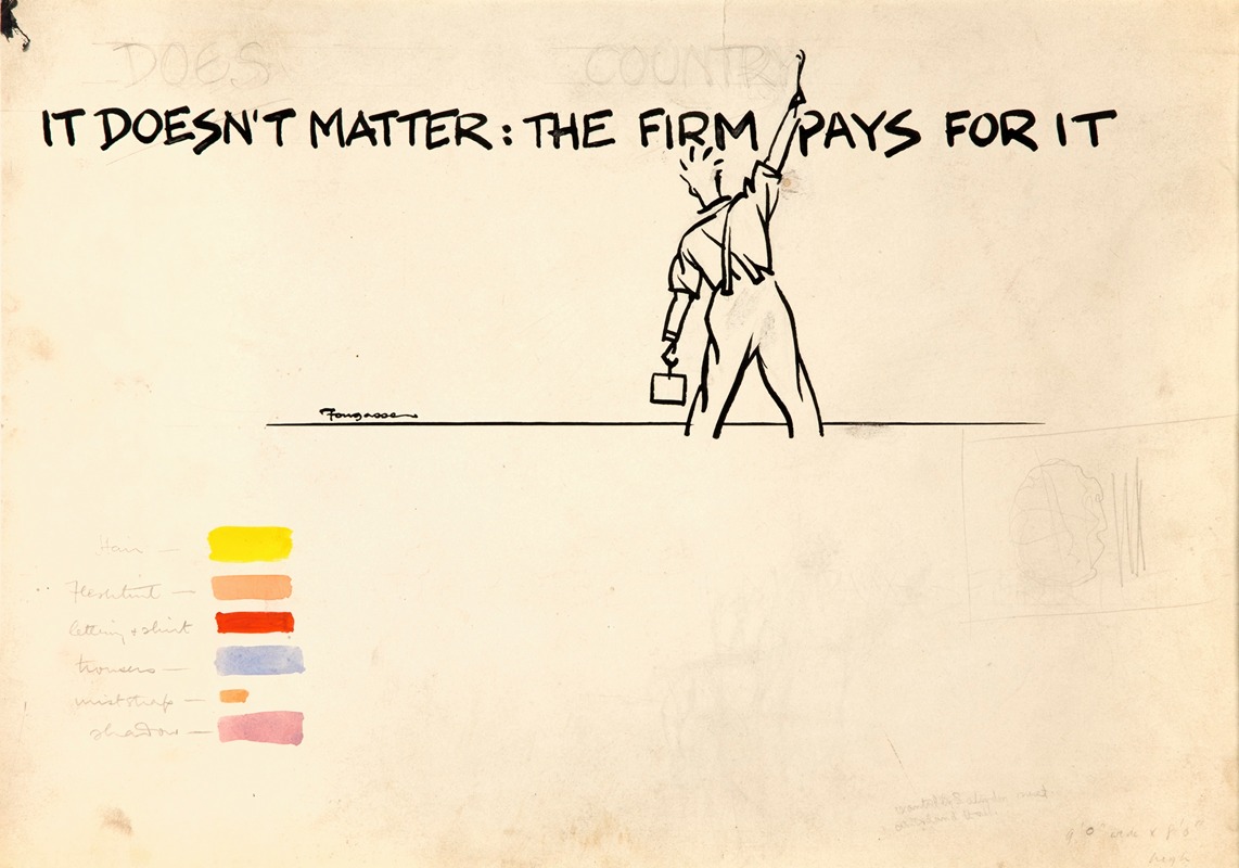 Cyril Kenneth Bird (Fougasse)   - It doesn’t matter the firm pays for it
