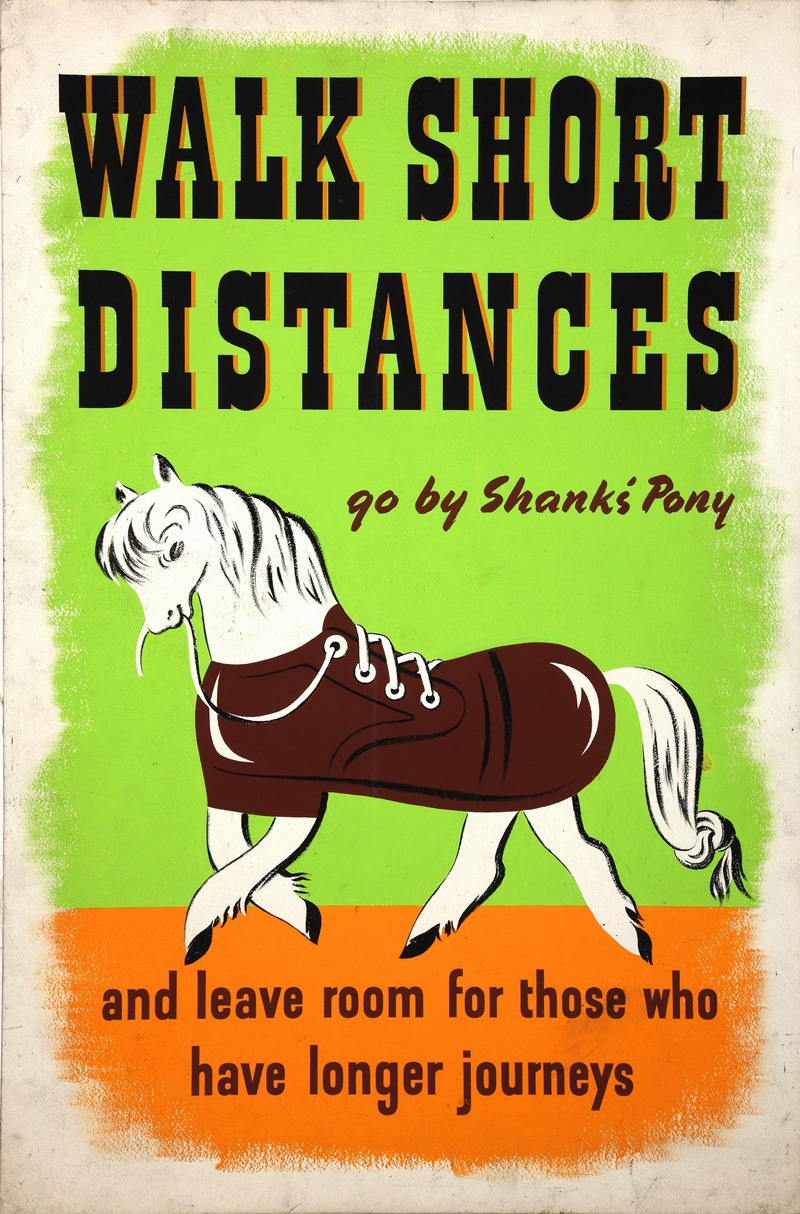Jan Le Witt - Walk short distances. Go by Shanks’ Pony and leave room for those who have longer journeys