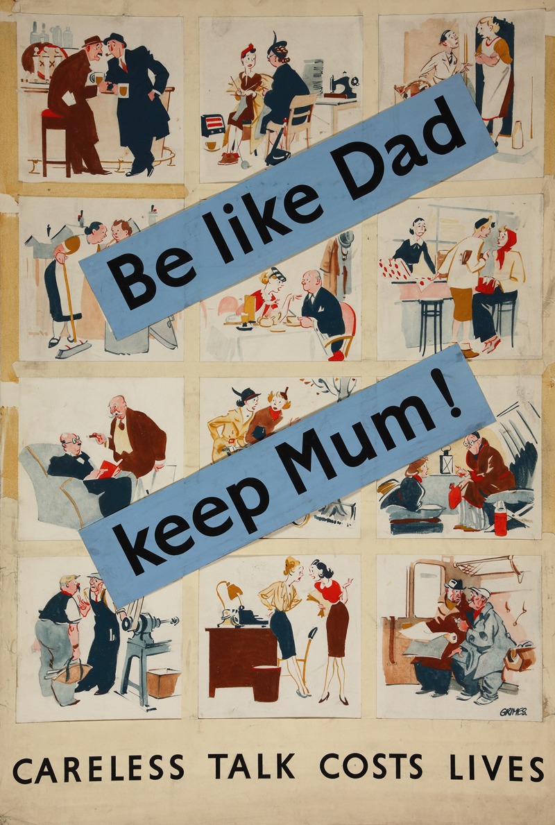 Leslie Grimes - Be like dad. Keep Mum! Careless talk costs lives