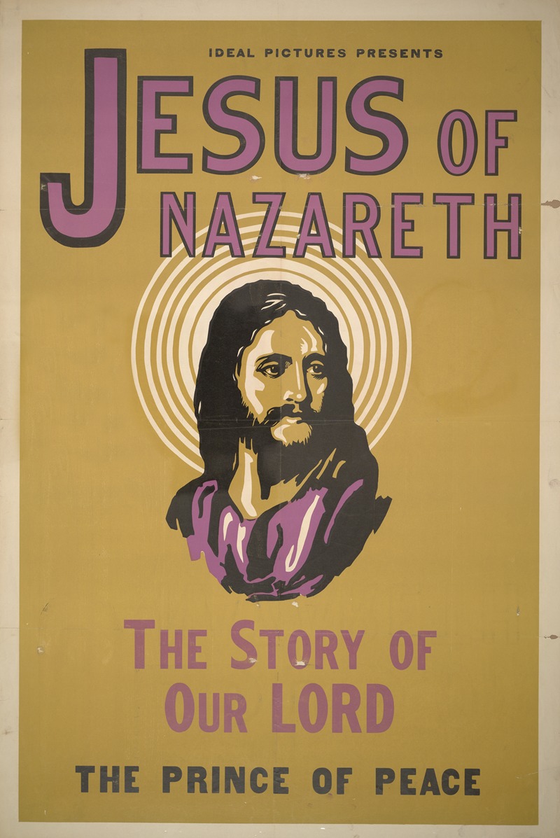 Anonymous - Ideal Pictures presents Jesus of Nazareth, the story of our lord The prince of peace.