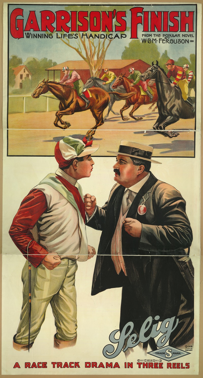 Goes Litho. Co. - Garrison’s finish, winning life’s handicap a race track drama in three reels.