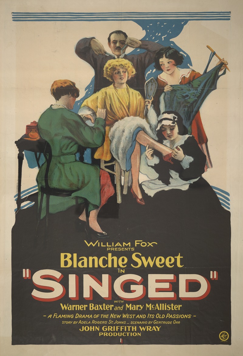 H.C. Miner Litho. Co. - William Fox presents Blanche Sweet in Singed with Warner Baxter and Mary McAllister