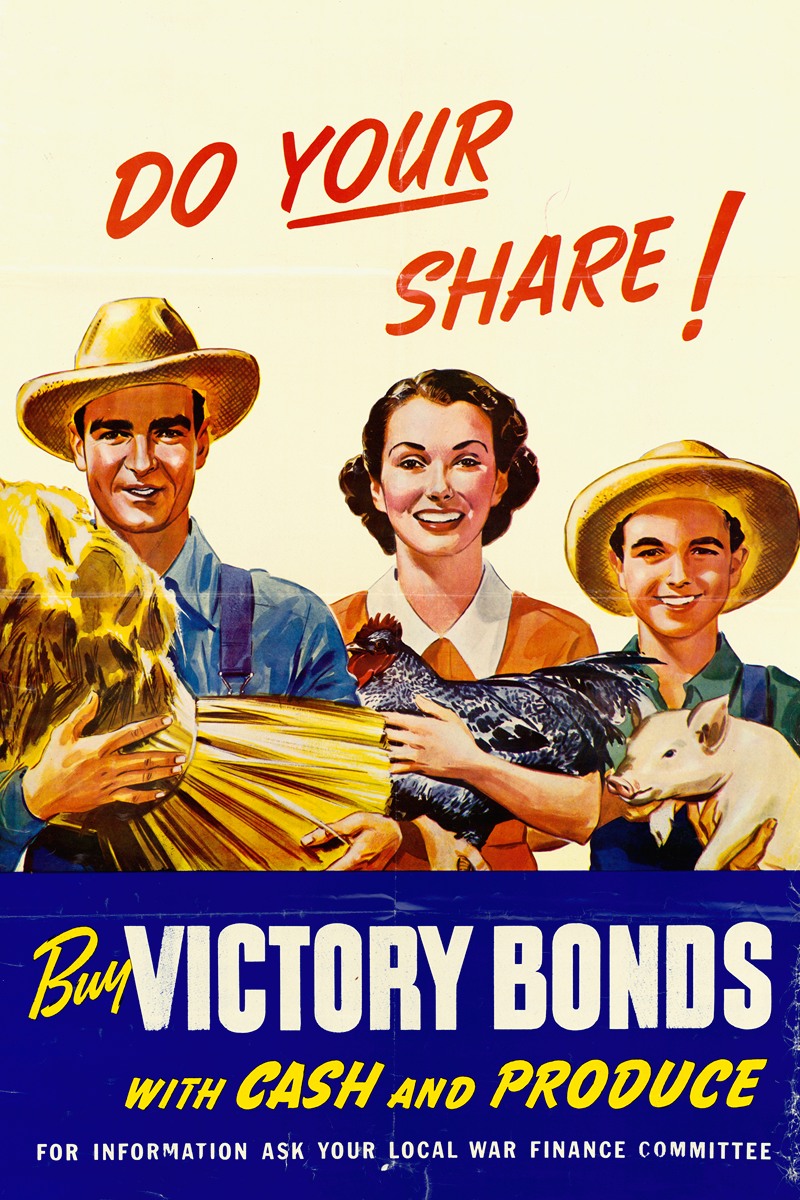 Anonymous - Do Your Share! Buy Victory Bonds with Cash and Produce