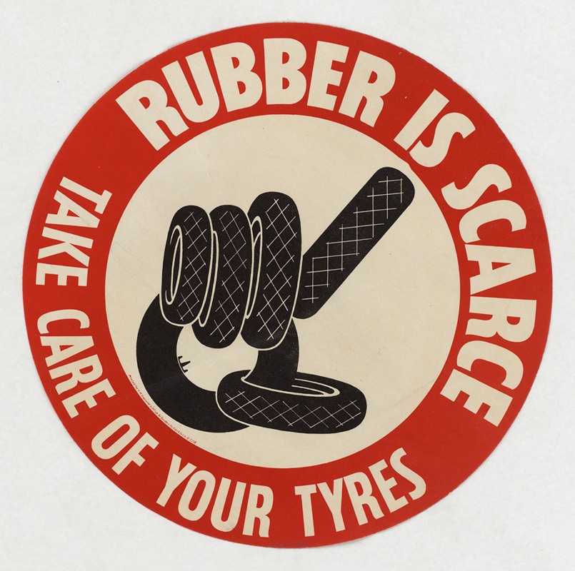Anonymous - Rubber is Scarce – Take Care of Your Tyres